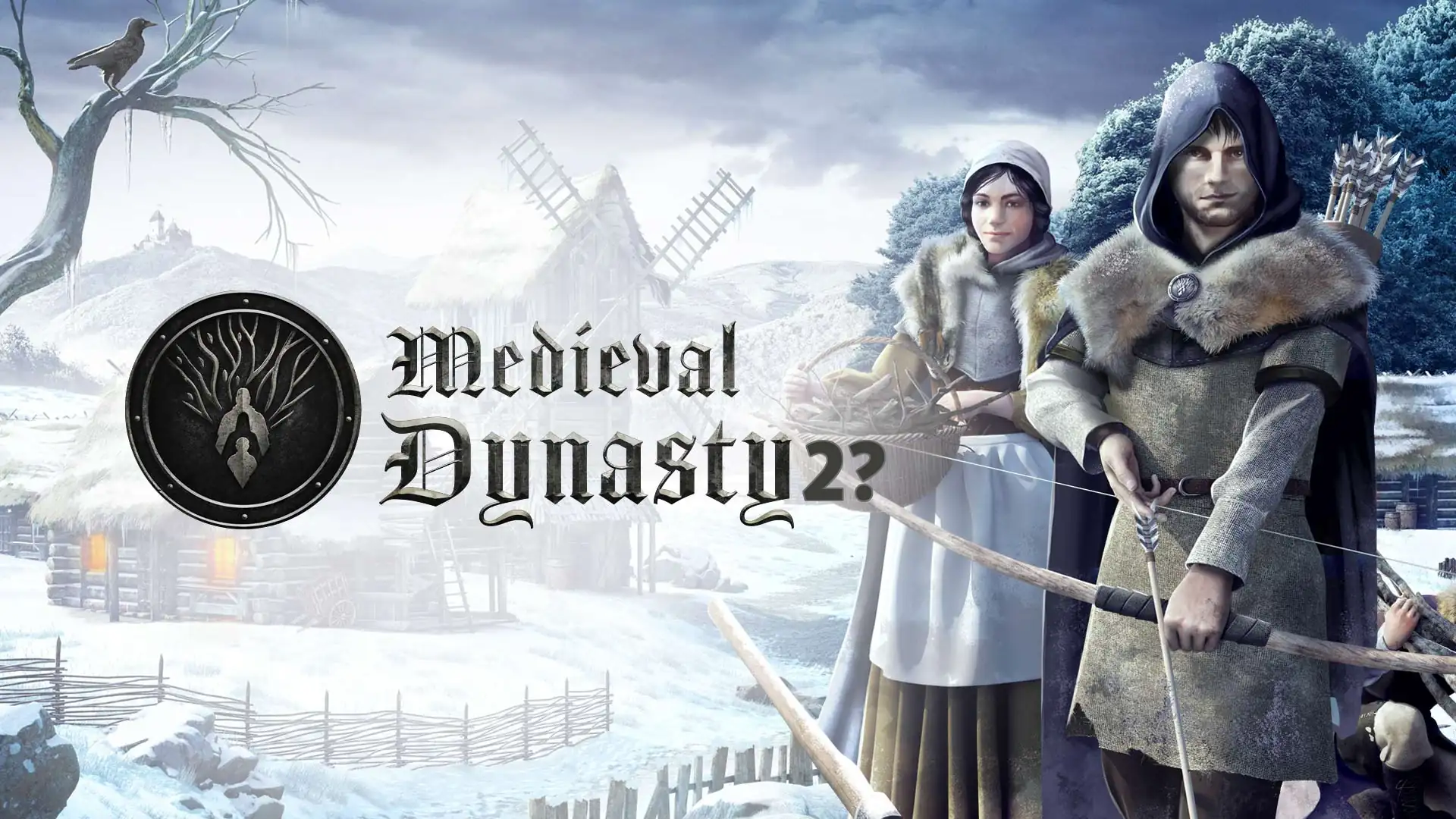 Top 5 Must Haves for Medieval Dynasty 2